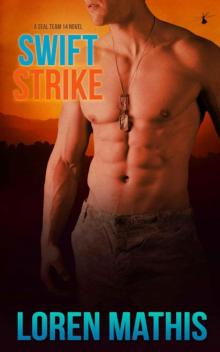 Swift Strike (SEAL Team 14 Book 2) Read online