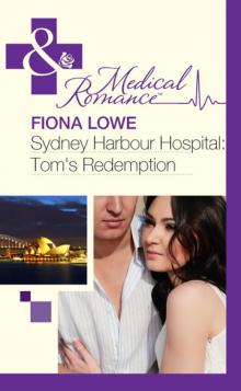 Sydney Harbour Hospital: Tom's Redemption Read online