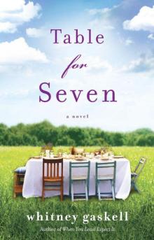 Table for Seven: A Novel Read online