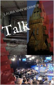 Talk (The Alexandra Chronicles Book 4) Read online