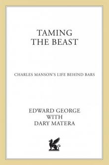 Taming the Beast: Charles Manson's Life Behind Bars