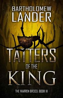 Tatters of the King (The Warren Brood Book 3) Read online