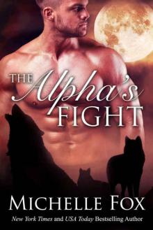 The Alpha's Fight: Huntsville Pack Book 3 Read online