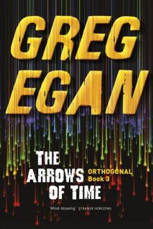 The Arrows of Time: Orthogonal Book Three Read online