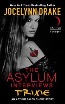 The Asylum Interviews: Trixie Read online