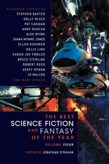 The Best Science Fiction and Fantasy of the Year-Volume Four Read online