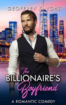 The Billionaire's Boyfriend Read online