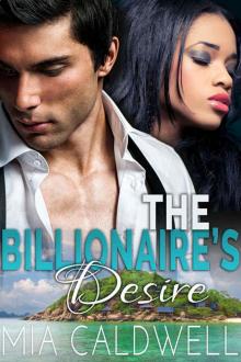 The Billionaire's Desire (A Billionaire BWWM Steamy Romance) Read online