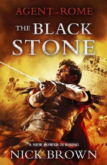 The Black Stone: Agent of Rome 4 (The Agent of Rome) Read online