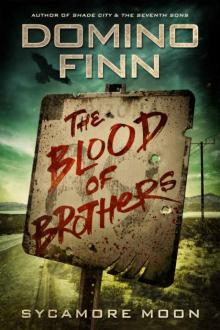 The Blood of Brothers: A Sycamore Moon Novel (Sycamore Moon Series Book 2)