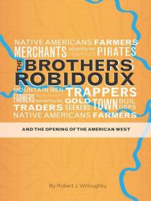 The Brothers Robidoux and the Opening of the American West Read online