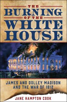 The Burning of the White House Read online