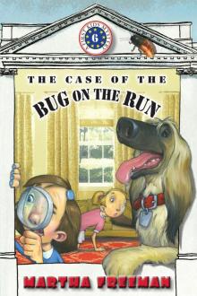 The Case of the Bug on the Run Read online