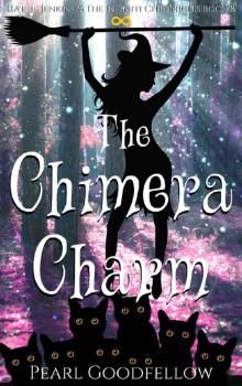 The Chimera Charm (Hattie Jenkins & The Infiniti Chronicles Book 6)