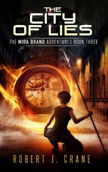 The City of Lies (The Mira Brand Adventures Book 3) Read online