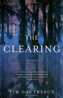 The Clearing: A Novel Read online