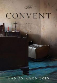 The Convent: A Novel Read online