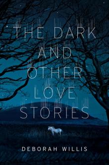 The Dark and Other Love Stories Read online