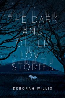 The Dark and Other Love Stories