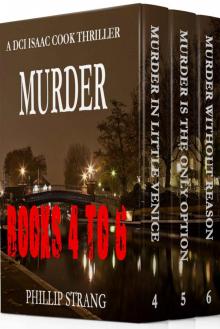 The DCI Isaac Cook Thriller Series: Books 4 - 6: Murder (The DCI Isaac Cook Thrillers Series Boxset)