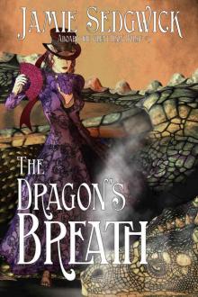 The Dragon's Breath (Aboard the Great Iron Horse Book 3) Read online