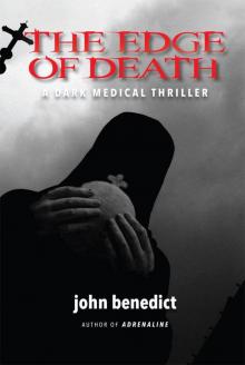 The Edge of Death: (Sequel to ADRENALINE) Read online