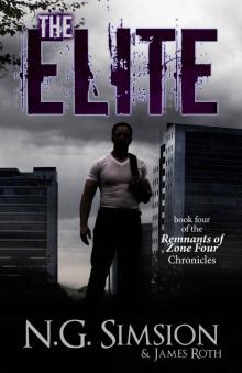 The Elite: a dystopian post-apocalyptic young adult novella series (Remnants of Zone Four Chronicles Book 4) Read online