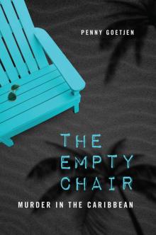 The Empty Chair ~ Murder in the Caribbean Read online