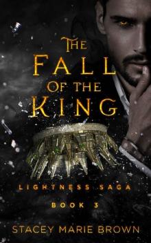 The Fall Of The King (Lightness Saga Book 3) Read online