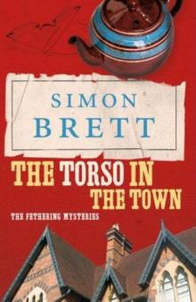 The Fethering Mysteries 03; The Torso in the Town tfm-3 Read online