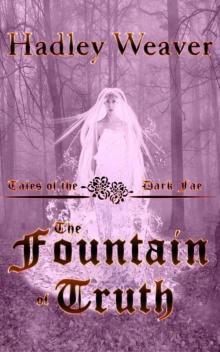 The Fountain of Truth (Tales of the Dark Fae Book 1) Read online