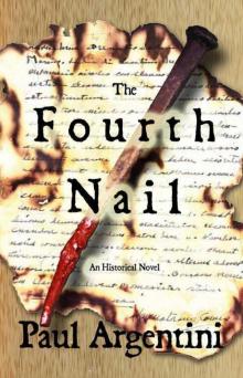The Fourth Nail: An Historical Novel Read online