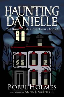 The Ghost of Marlow House (Haunting Danielle Book 1) Read online