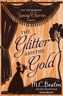 The Glitter and the Gold (Endearing Young Charms Book 7) Read online