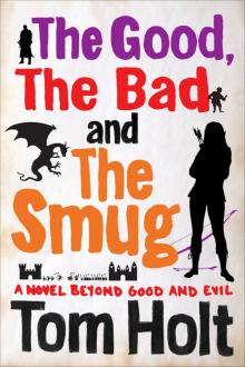 The Good, the Bad and the Smug Read online