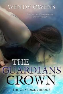 The Guardians Crown (The Guardians Book 5) Read online