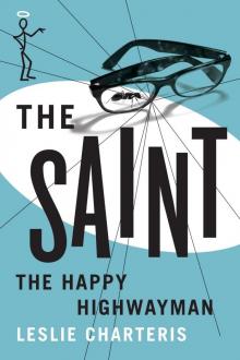 The Happy Highwayman (The Saint Series) Read online