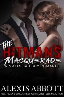 The Hitman's Masquerade: A Mafia Bad Boy Romance Read online