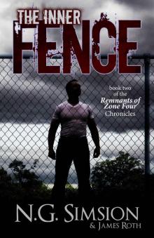 The Inner Fence: a dystopian post-apocalyptic young adult novella series (Remnants of Zone Four Chronicles Book 2) Read online