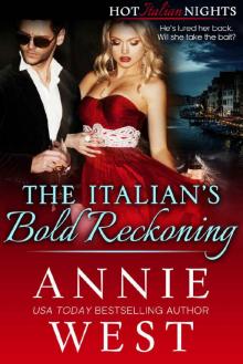 The Italian's Bold Reckoning (Hot Italian Nights Book 4) Read online