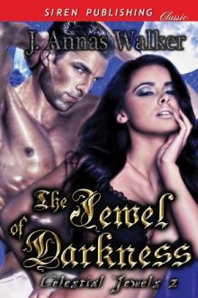The Jewel of Darkness [Celestial Jewels 2] (Siren Publishing Classic) Read online