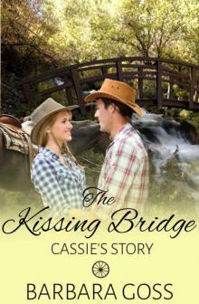 The Kissing Bridge: Cassie's Story (Hearts of Hays Series #3) Read online