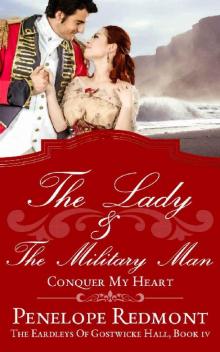 The Lady And The Military Man_Conquer My Heart Read online