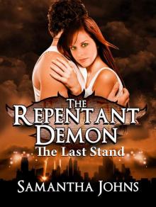 The Last Stand (Book 3) (The Repentant Demon Trilogy)