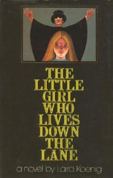 The Little Girl Who Lives Down the Lane