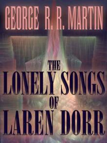 The Lonely Songs of Laren Dorr Read online