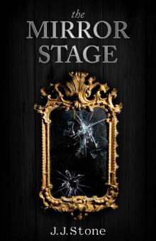 The Mirror Stage (The Imago Trilogy Book 1)