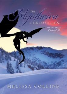 The Myatheira Chronicles: Volume Three: Crown of Ice