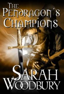 The Pendragon's Champions (The Last Pendragon Saga Book 5) Read online