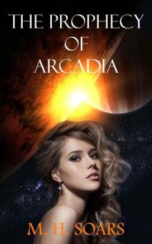 The Prophecy of Arcadia Read online